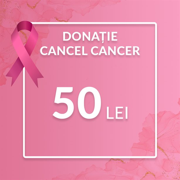 Donație "Dau Cancel Cancer" - 50